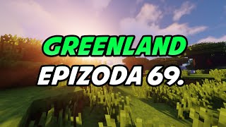 Greenland ► Epizoda 69. 🍀💚