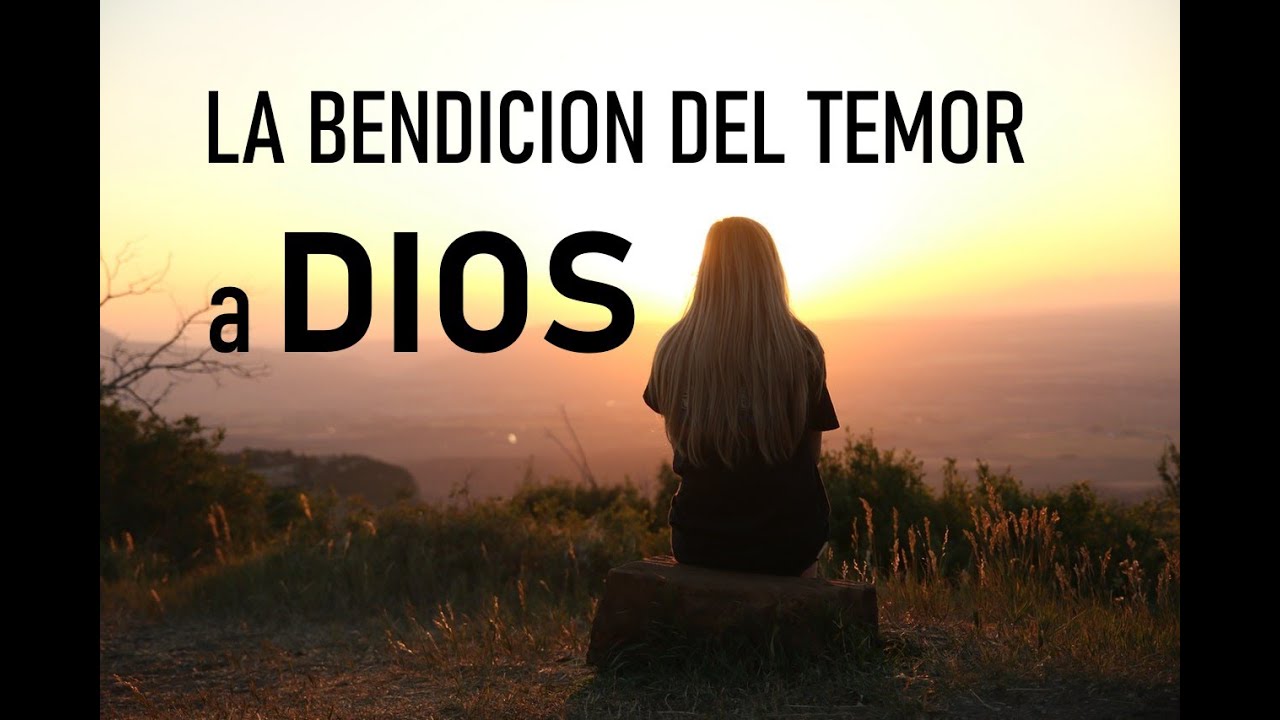 LA BENDICION DEL TEMOR A DIOS- PASTOR JOSE MANUEL JAIMES