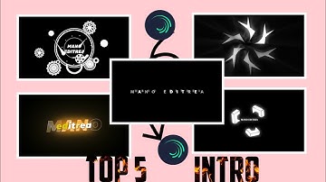 Alight motion top 5 intro free preset