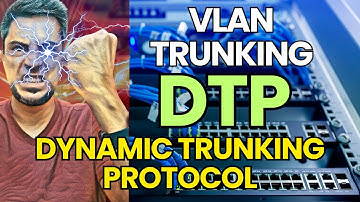 Configuracion de VLAN Trunk con Cisco DTP: Dynamic Trunking Protocol