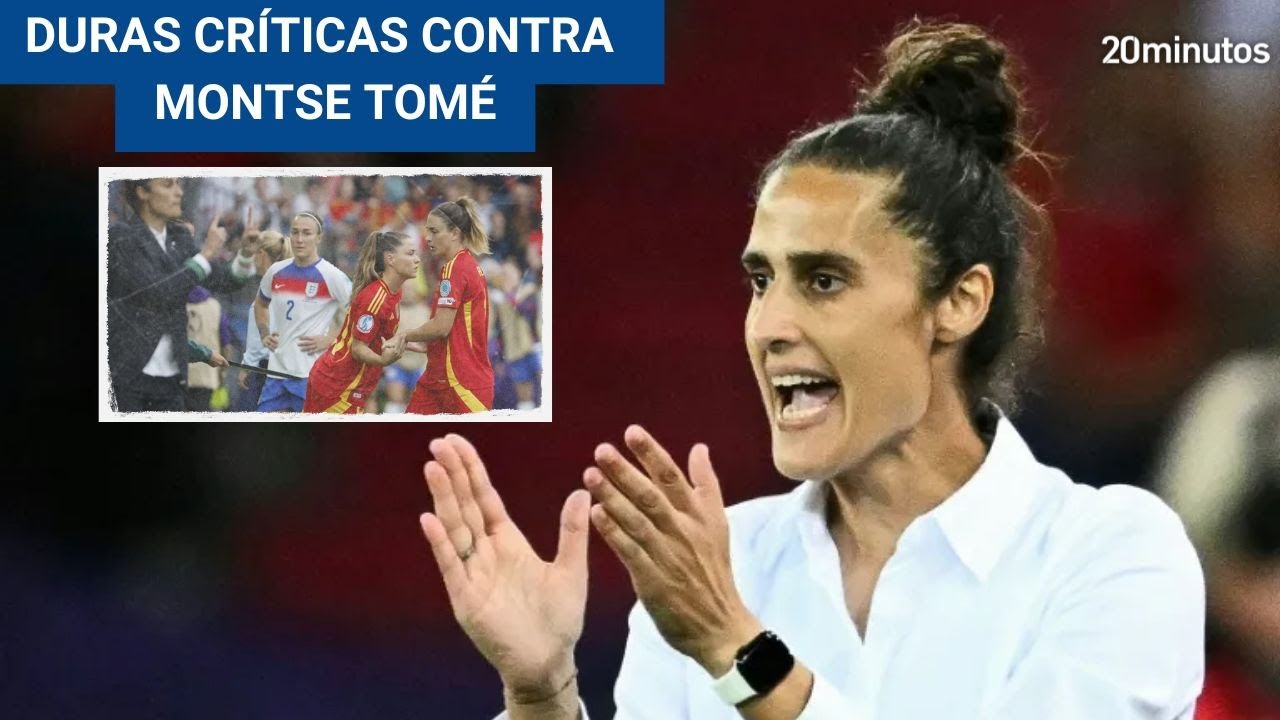 FINAL EUROCOPA FEMENINA ESPAÑA INGLATERRA: duras críticas contra Montse Tomé