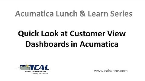 Quick Look at Customer View Dashboards in Acumatica Final
