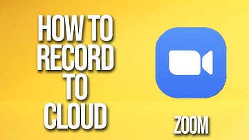 How To Record To Cloud Zoom Tutorial