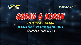 Rhoma Irama - Quran Dan Koran (KARAOKE HQ AUDIO)