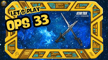 OPS 33 – F2P zu 99% | Let´s Play Star Trek Fleet Command (STFC) | Outside Views STFCLPD