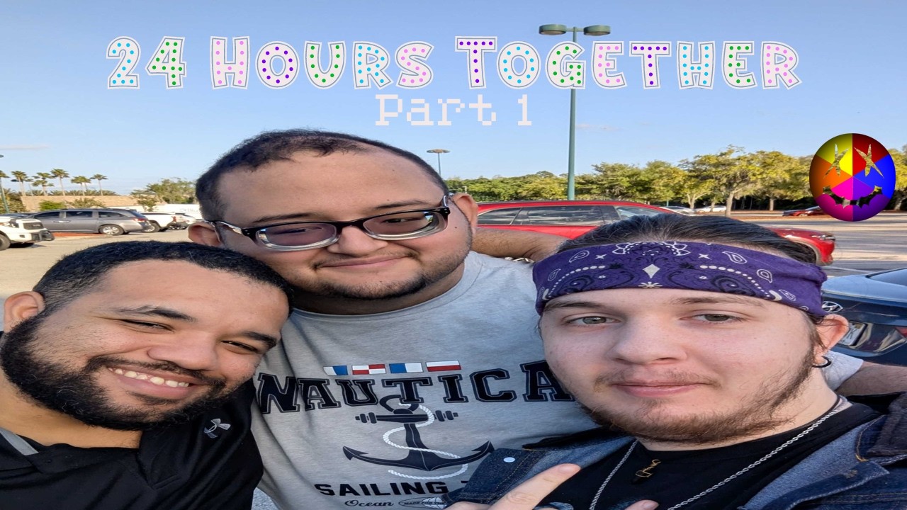 24 Hours Together - Part 1