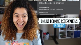 Cliniko This Week: New Online Booking Reservations feature