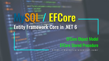 MySQL / Entity Framework Core [Create, Update and Delete operations and Stored Procedure using C#]