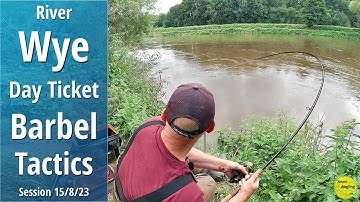 Day Ticket Barbel Fishing The River Wye - Approach & Tactics - It