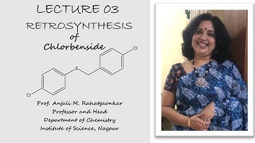 RETROSYNTHESIS OF CHLORBENZIDE LECTURE 03 #retrosynthesis