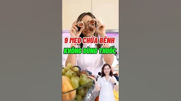 9 Mẹo Chữa Bệnh Không Cần Dùng 💊 #dsdaiminh #health #shorts #dinhduong