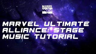 Marvel Ultimate Alliance: Stage Music Tutorial