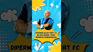 Alasan Bojan Hodak Tidak Serius Lawan Port Fc  persib beritapersib persibbandung