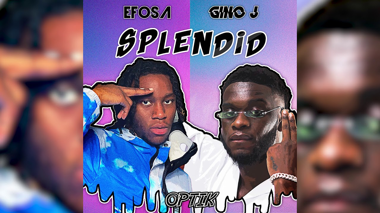 Download Efosa x Gino J - Splendid (Official Audio)