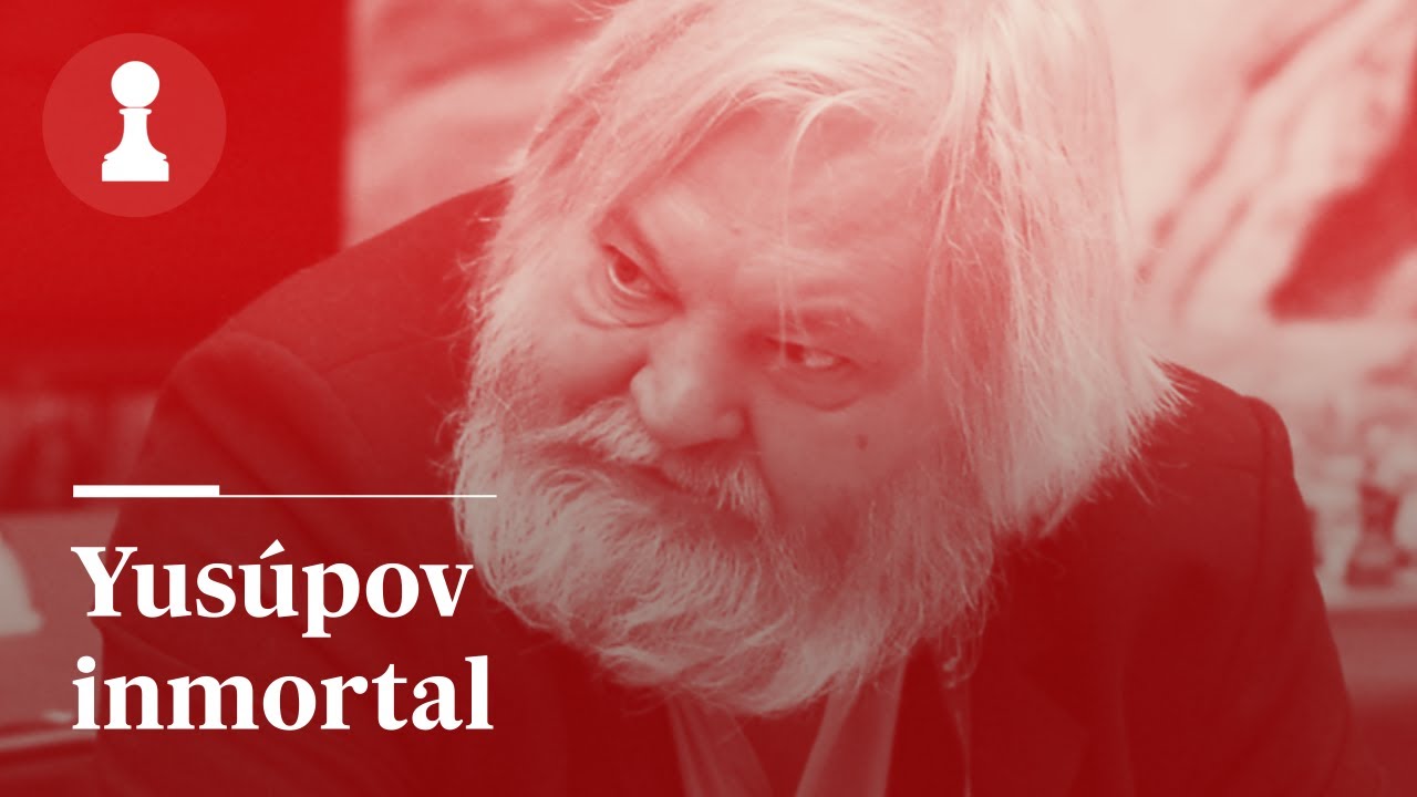 La INMORTAL de YUSÚPOV | El rincón de los inmortales