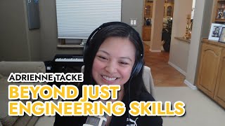 Beyond Just Engineering Skills, with Adrienne Braganza Tacke
