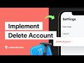 How to implement delete account in your app