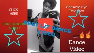 New 2016 Best Lit Dance Video By Shawnie&Tosan