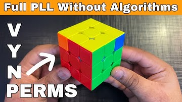 Learn Advanced PLL / Full PLL Without Algorithms “Part 3”