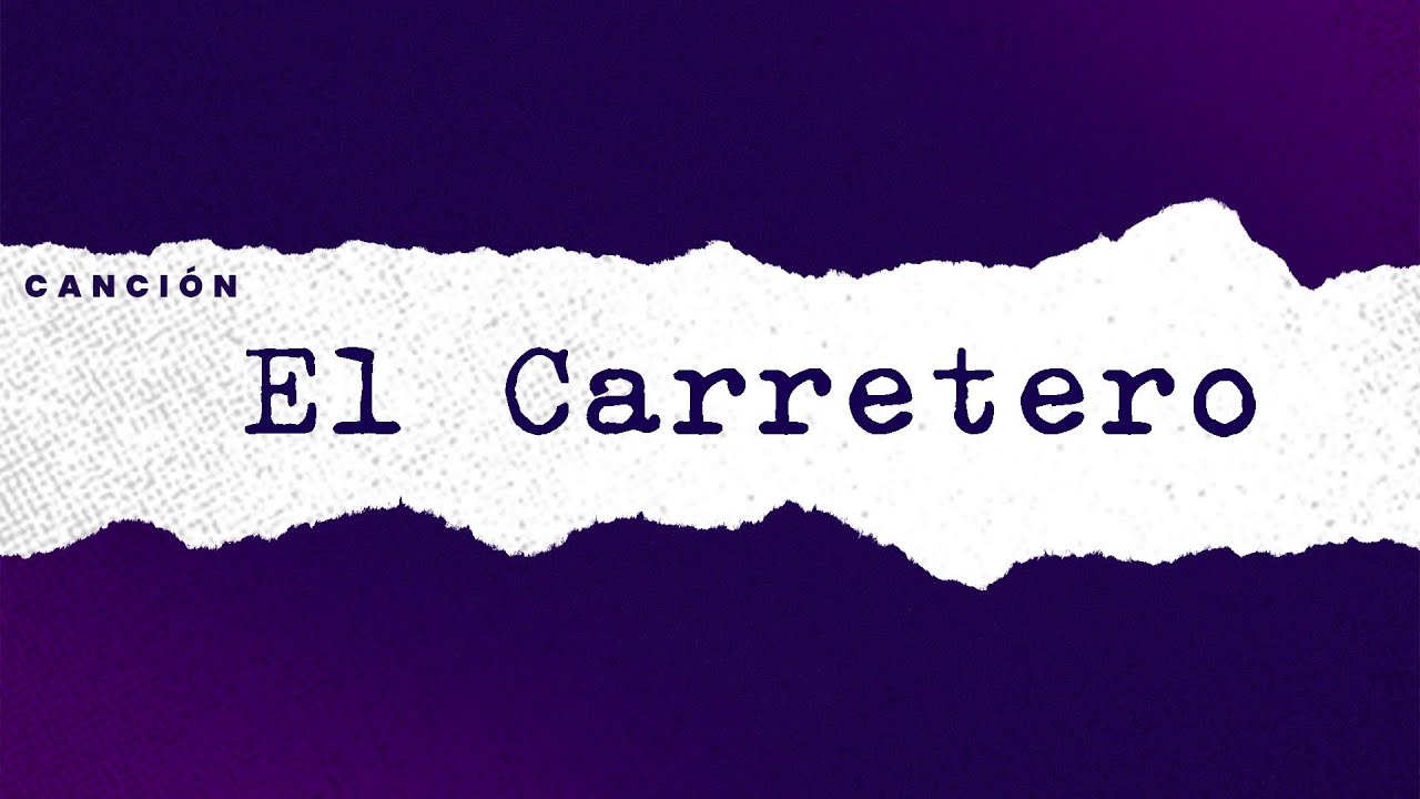 El carretero. Cancionero virtual Mil Guitarras para Víctor Jara 2021. El carretero. Cancionero virtual Mil Guitarras para Víctor Jara 2021.