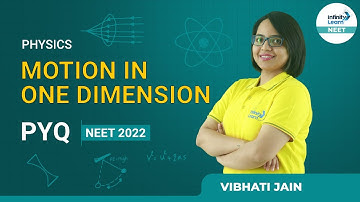 Motion in One Dimension PYQ || #NEETPhysics 2022 || Vibhati Jain || Infinity Learn NEET