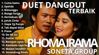 Download Lagu RHOMA IRAMA DUET DANGDUT FULL ALBUM SONETA GROUP CUMA KAMU SYAHDU MP3