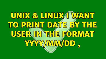 Unix & Linux: I want to print date by the user in the format YYYY/MM/DD ,