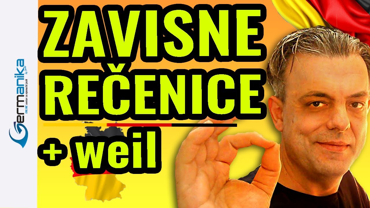 ZAVISNE REČENICE U NjEMAČKOM & WEIL: Neka budu savršene!