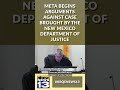 Meta begins arguments against case brought by the New Mexico Department of Justice
