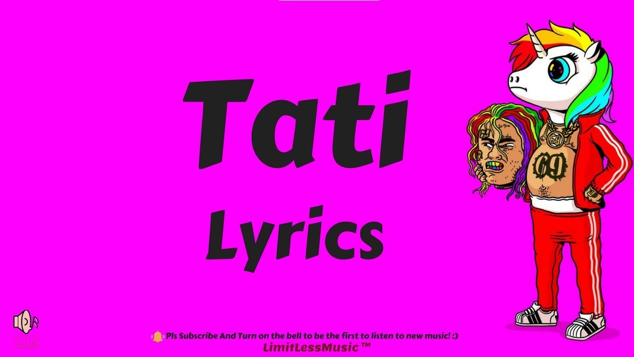 6IX9INE – ''TATI'' 6ix9ine ''Tati''...