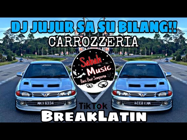 SABAH MUSIC - DJ JUJUR SA SU BILANG(BreakLatin) class=