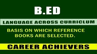 BASIS ON WHICH REFERENCE BOOKS ARE SELECTED.