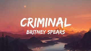 Britney Spears -- criminal (lyrics)