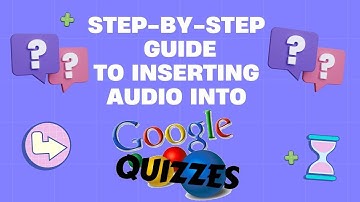 How to add audio files to your Google Quizzes