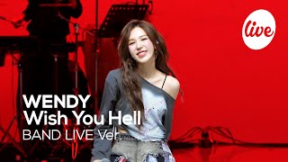 [4K] WENDY - “Wish You Hell” Band LIVE Concert [it's Live] K-POP live music show Resimi