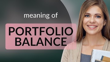 Understanding Portfolio Balance: A Guide for English Learners