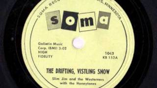 Slim Jim & the Westerners - Drifting, Vistling Snow & Belmont Street