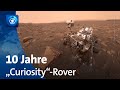 "Curiosity"-Rover: Seit 10 Jahren untersucht er die Mars-Oberfläche