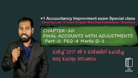 PEQ-C-10:FINAL ACCOUNTS WITH ADJUSTMENTS.  Part: 2- Mark 8 question-1