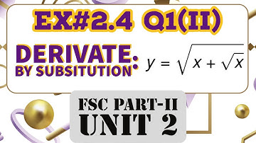 Ex#2.4 Q1(II) FSC/Class 12 Math Chapter 2- Derivation by Subsitution- FSC II Math- Math By Engineers
