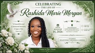 Celebrating the Life of Rashida Marie Morgan August 14 2026