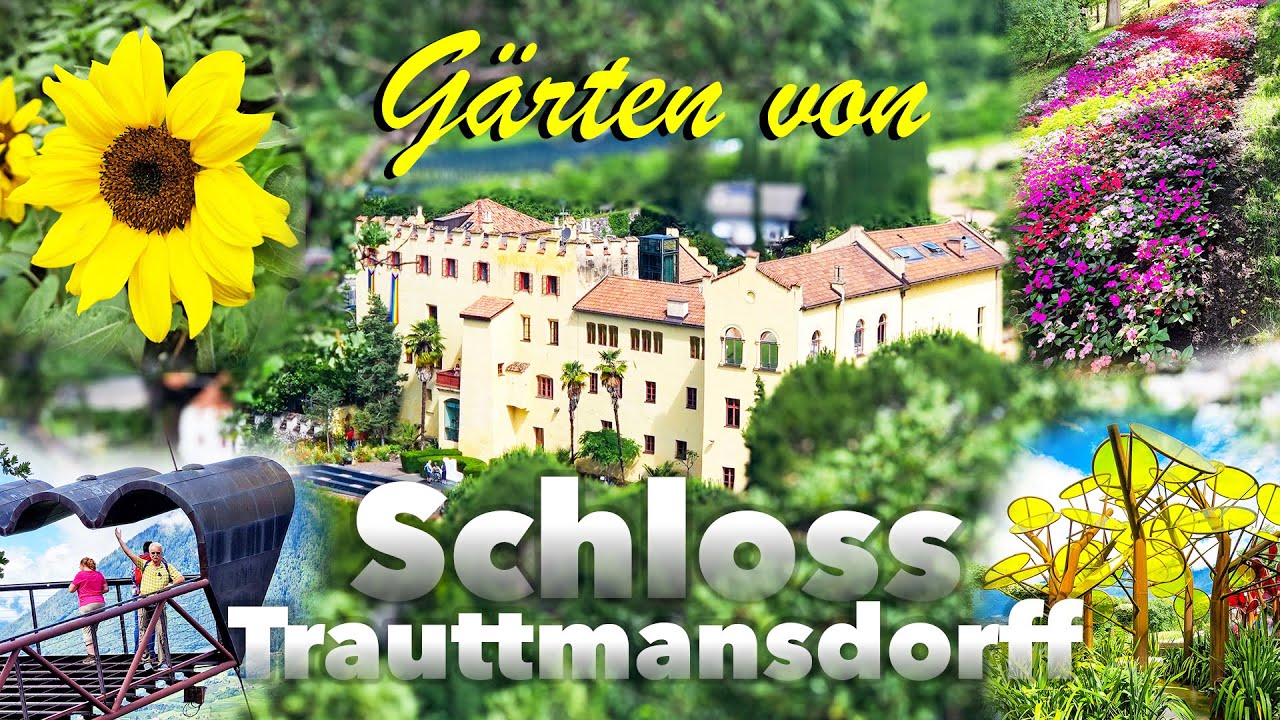 Die Gärten🌹 von Schloss Trauttmansdorff (Italien - Südtirol)