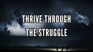 Facing Adversity: Embrace the Struggle, Transform Your Life