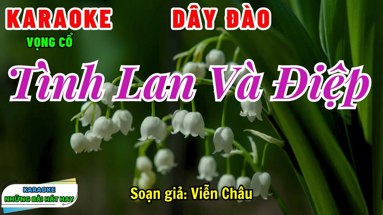 Karaoke Vọng Cổ TÌNH LAN VÀ ĐIỆP | Dây Đào | Dễ Hát