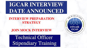 IGCAR INTERVIEW DATE ANNOUNCED| IGCAR INTERVIEW PREPARATION |Technical Officer & Stipendiary Trainee