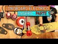 Pr#63 - Longboard Electrico Casero - Parte 1