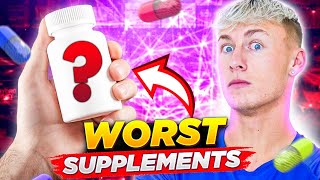 The Worst Supplements Everyone Takes (STOP NOW!!)