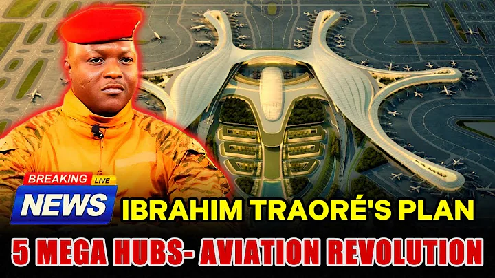 Ibrahim Traoré’s Airport Strategy: 5 Mega Hubs That Could Transform West Africa