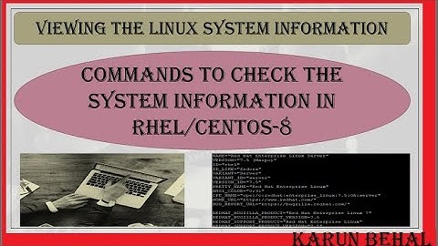 Command to Check the System Information in RHEL-8[Hindi]By Karun Behal