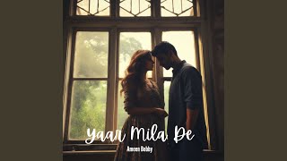 Yaar Mila De - Ameen Bobby
